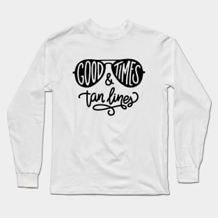 Summer Good Times And Tan Lines Cute Sunglasses Long Sleeve T-Shirt